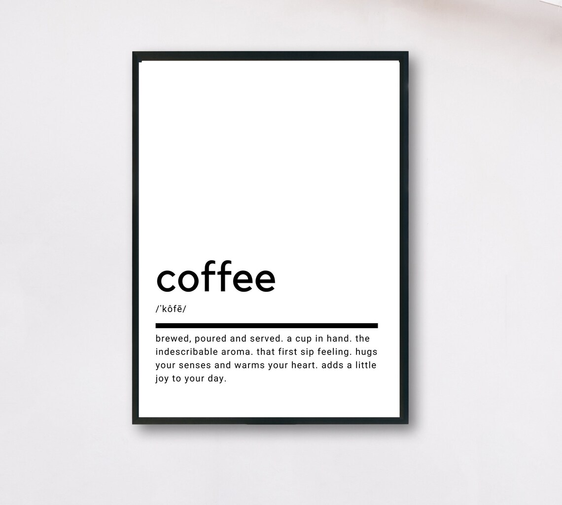 Coffee Definition Quote, Gift Decor Poster Print