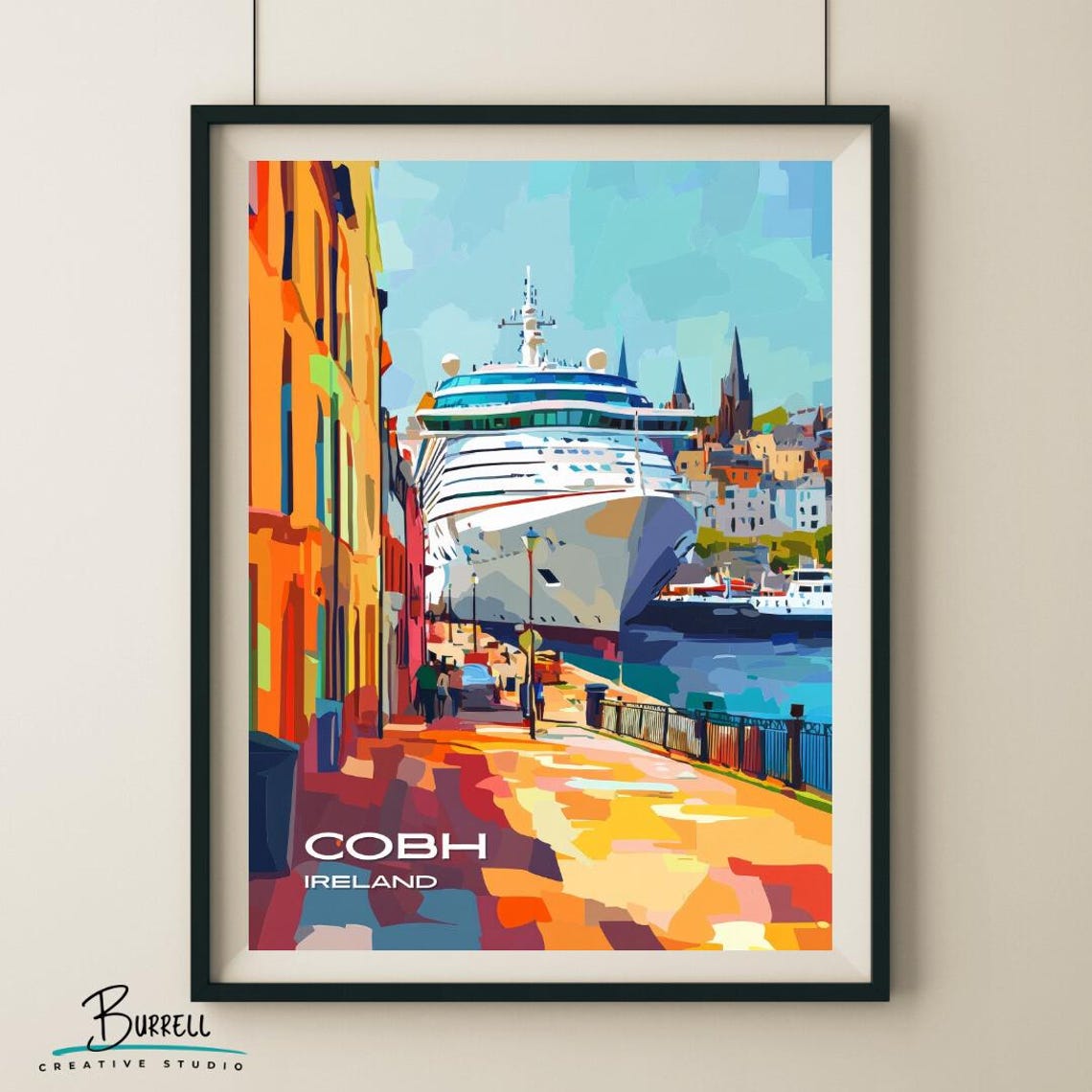 Cobh Ireland Harbor Cruise Ship Colorful Quay Scenic View Poster