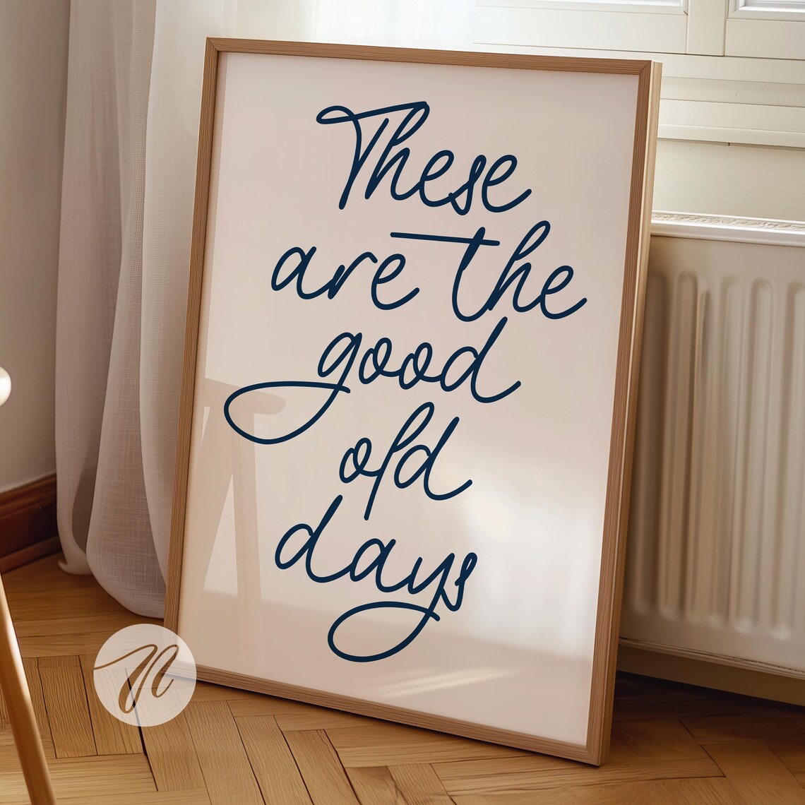 Good Old Days Retro Nostalgic Quote Art Print