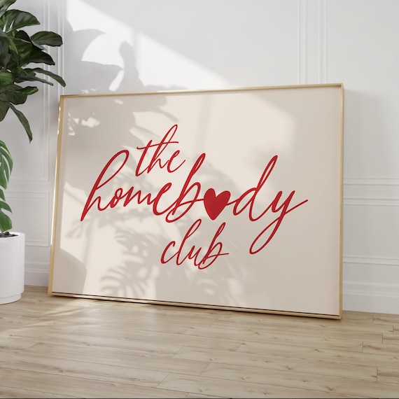 The Homebody Club Red Handwritten Script Typography Quote Poster