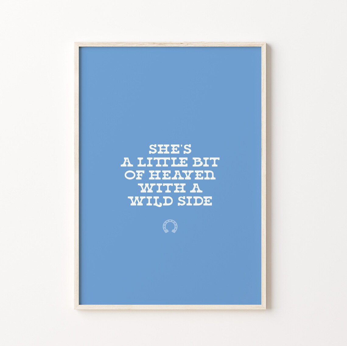 She's A Little Bit Of Heaven With A Wild Side Cowgirl Poster