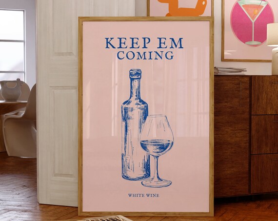 Retro Wine Posteraesthetic Girly Bar Cart Artpreppy Posterschampagne Posterwine Bottle Cute Girly Posterkeep Em Coming White Wine Print