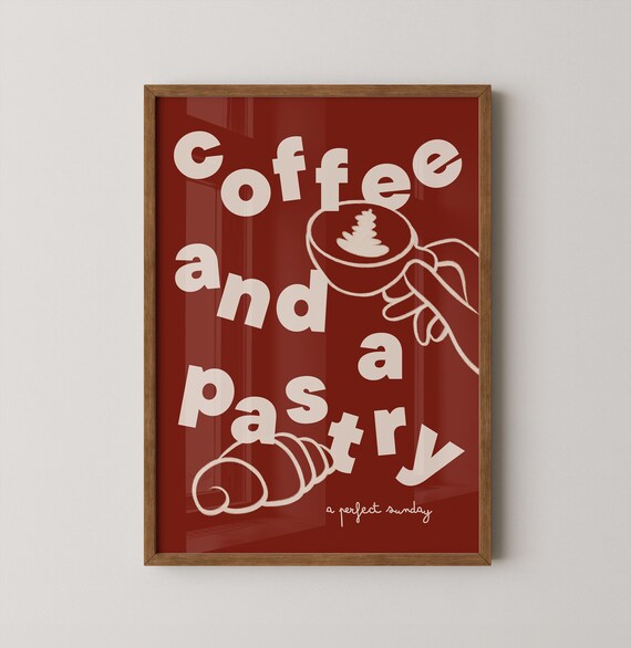 Coffee And A Pastry A Perfect Sunday Cozy Cafe Kitchen Wall Art