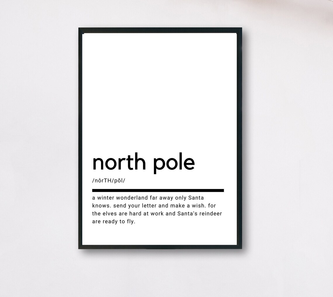 North Pole Definition Quote Poster, Gift Decor