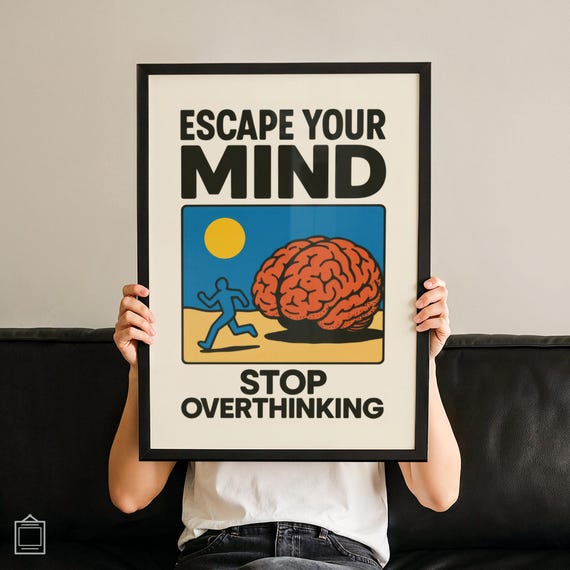 Escape Your Mind Wall Art Poster Funny Ironic Quote Print Modernism Minimal Artful Homely Room Decor Giftful No 83