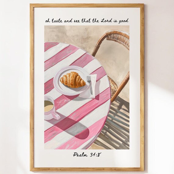 Psalm 34 8 Oh Taste And See Croissant Coffee Pink Cafe Scene Poster