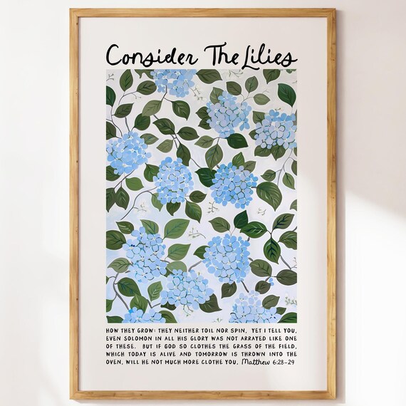 Consider The Lilies Blue Hydrangea Pattern Matthew 6 28 29 Poster