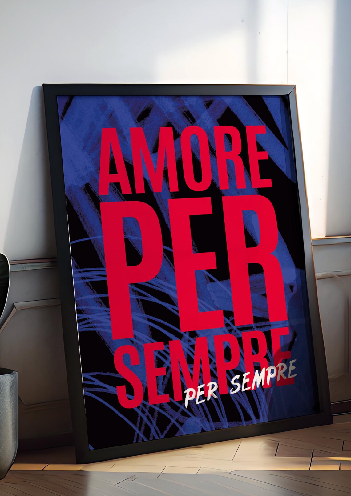 Amore Per Sempre Typographic Poster, Inspiring Text