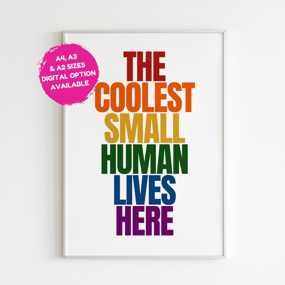 Coolest Small Human Print, Positive Affirmation