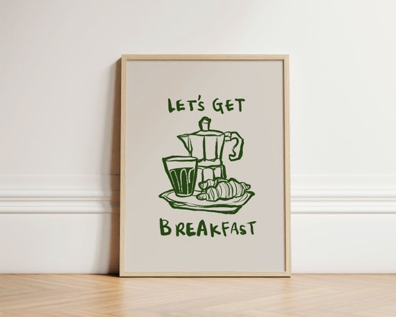 Lets Get Breakfast Print Coffee Poster Kitchen Wall Art Decor Apartment Unframed