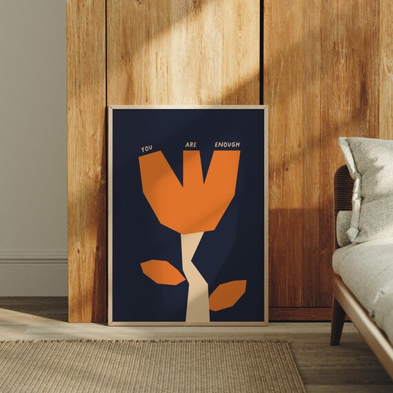 You Are Enough Bold Orange Flower Mental Health Affirmation Poster