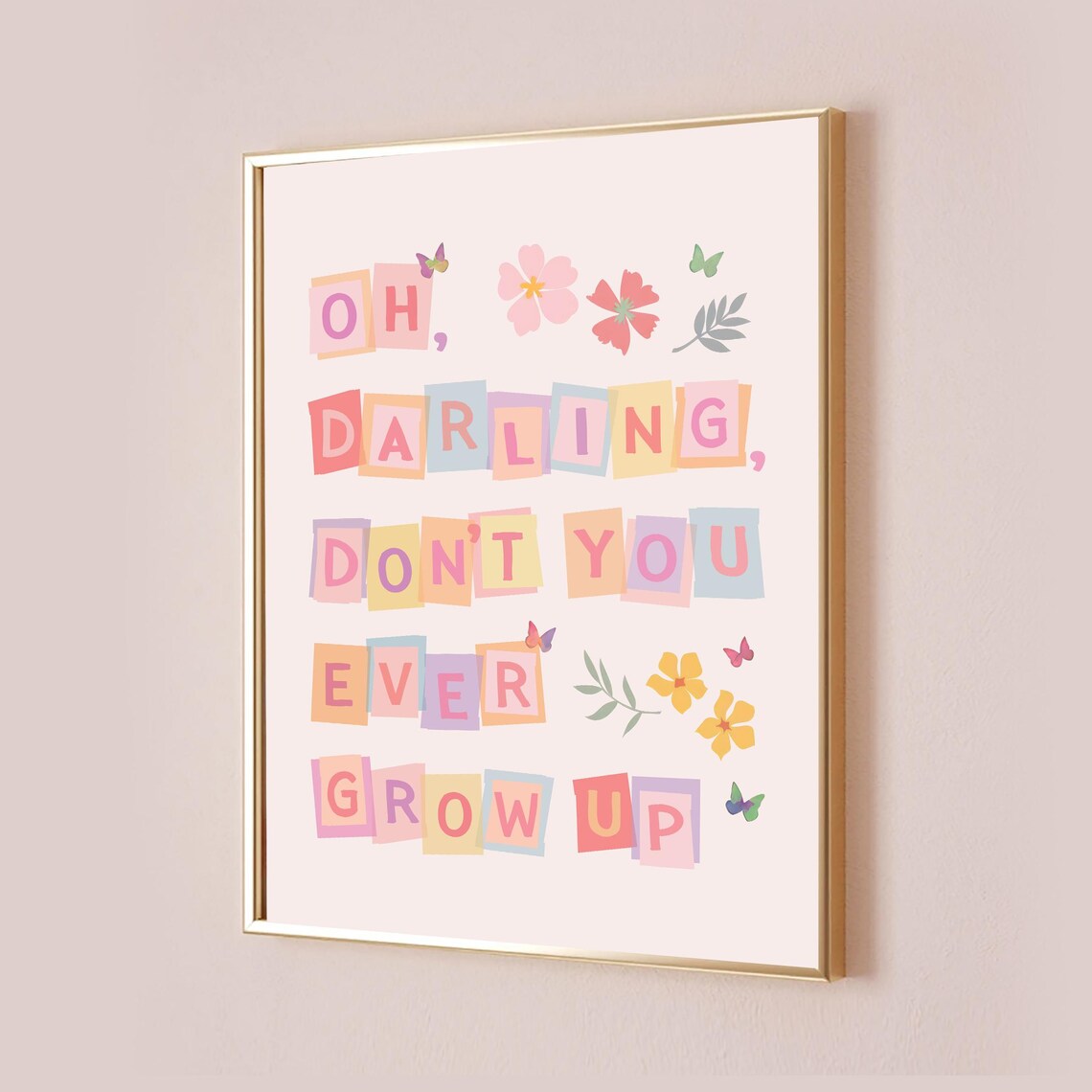 Oh Darling Don't You Ever Grow Up Lyric Art Print