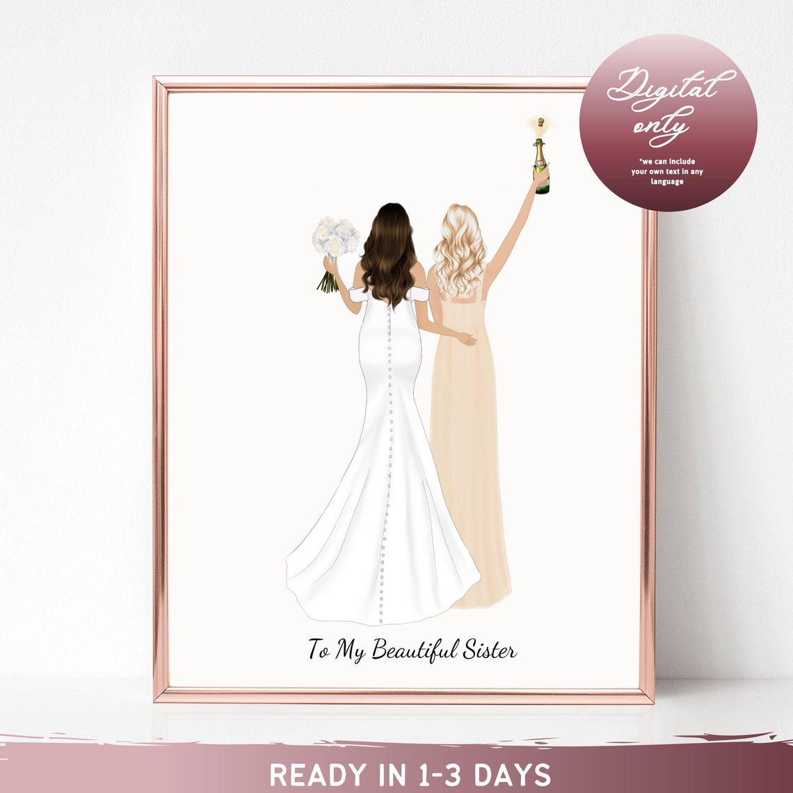 To My Beautiful Sister Bride and Bridesmaid Champagne Poster Wedding Gift