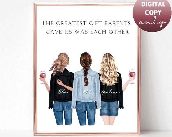 The Greatest Gift Parents Gave Us Three Sisters Custom Poster
