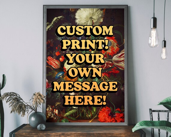 Personalized Dutch Floral Bouquet Art with Your Own Custom Message Poster