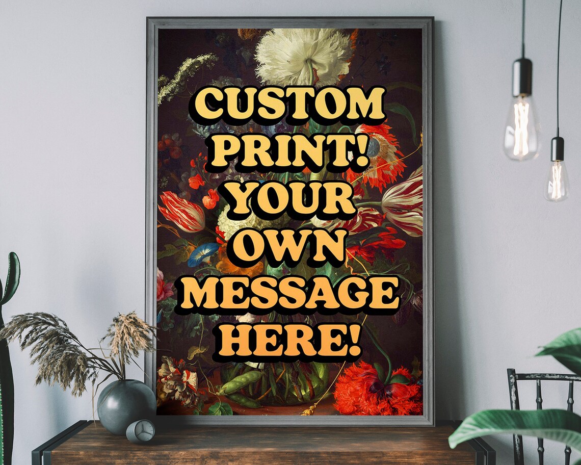Personalized Dutch Floral Bouquet Art with Your Own Custom Message Poster