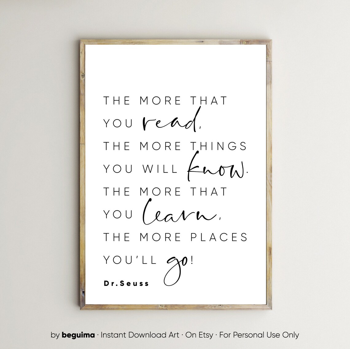 More You Read Inspirational Quote Art Print