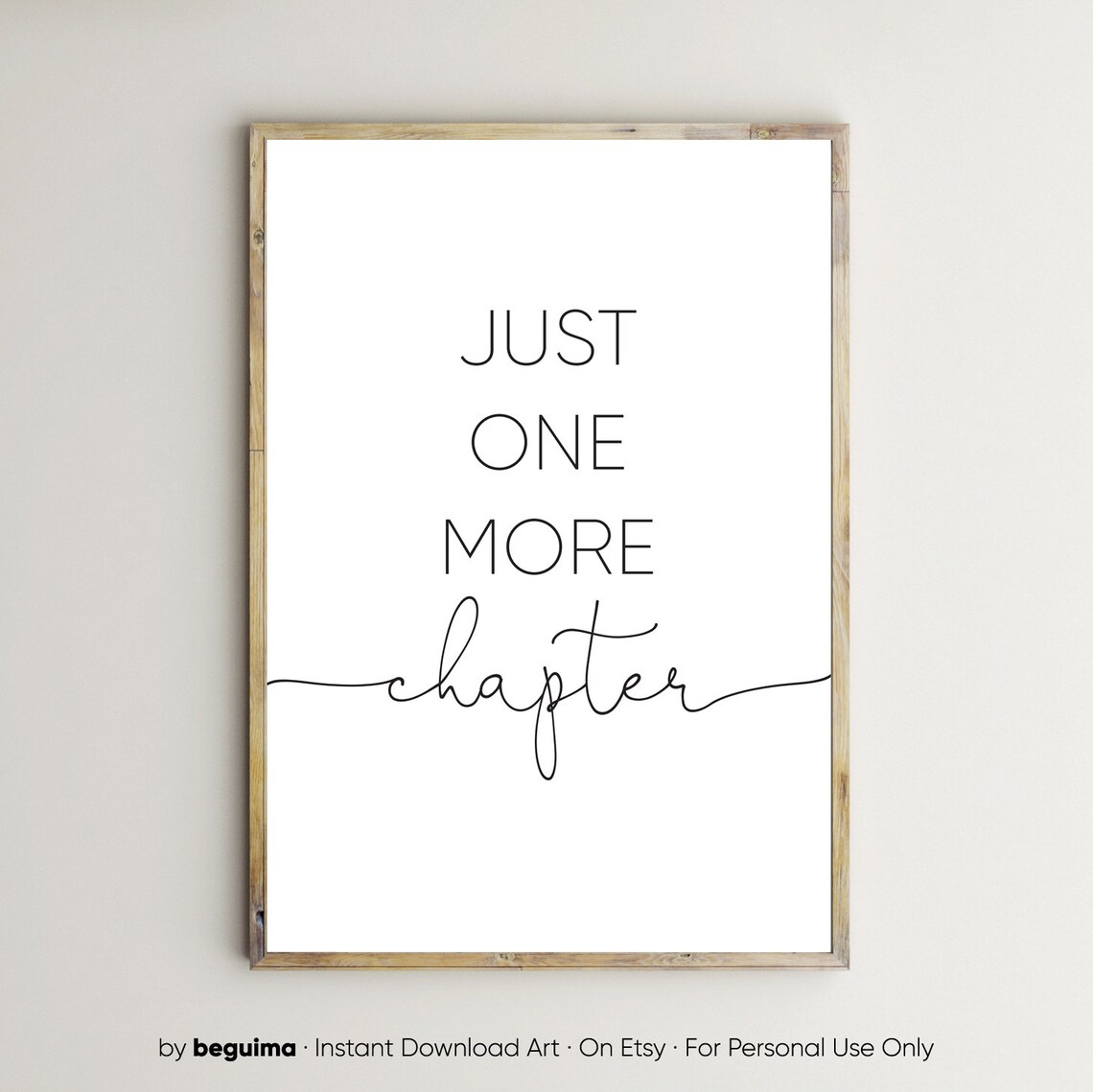 Just One More Chapter Book Room Quote Art Print
