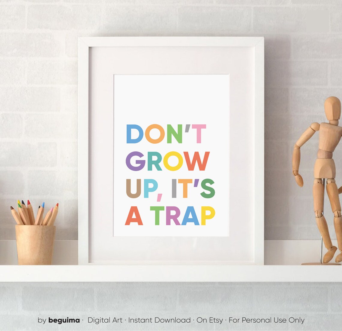 Do Not Grow Up It Is a Trap Fun Colorful Playful Kids Quote Poster - Image 3