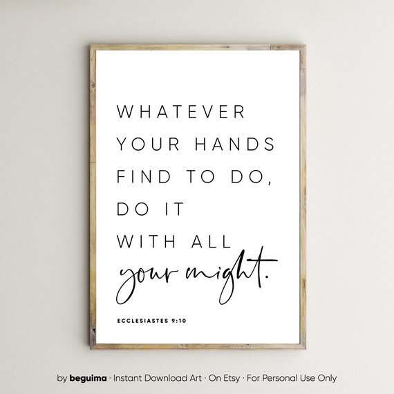 Whatever Your Hands Find to Do Ecclesiastes 9 10 Faith Poster