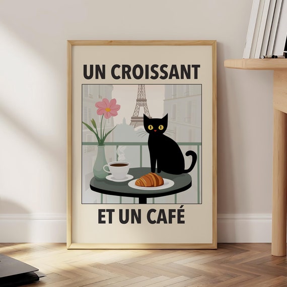 French Cafe Black Cat Print Un Croissant Poster Kitchen Wall Art More Espresso Coffee And Optional Frame