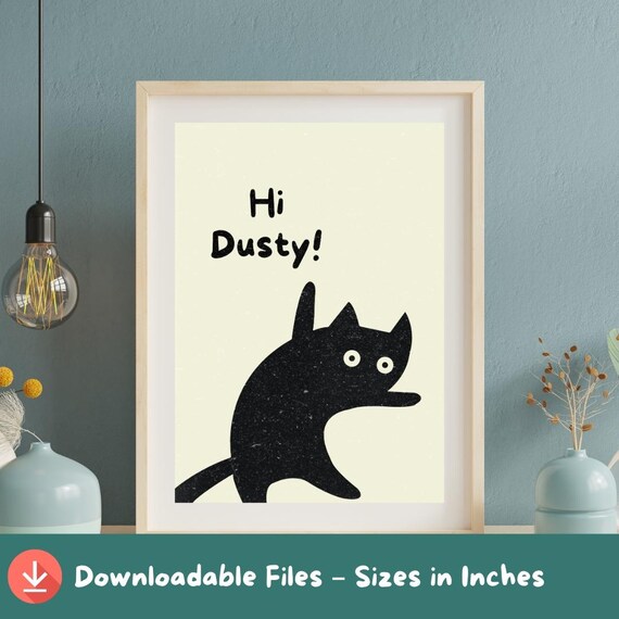 Hi Dusty! Funny Black Cat Minimalist Whimsical Illustration Poster
