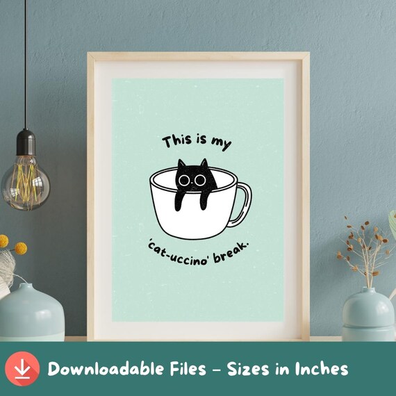 Black Cat Cat-Uccino Break Whimsical Coffee Lover Kitchen Poster
