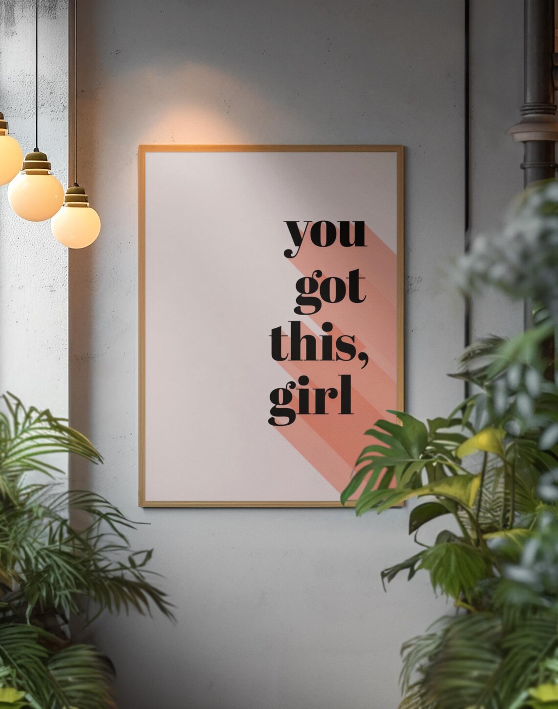 You Got This Girl, Motivational Quote Art Print - Image 3