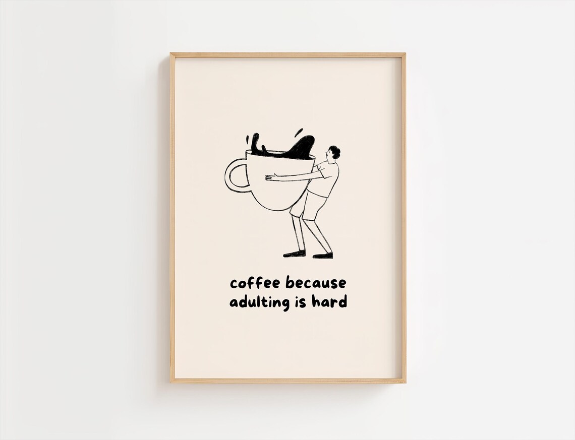 Coffee Because Adulting Is Hard Funny Minimalist Kitchen Poster
