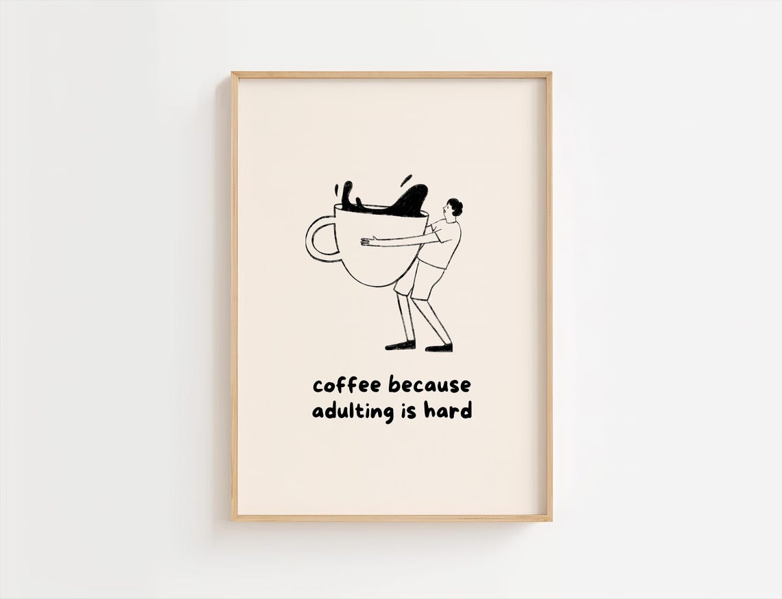 Funny Coffee Quote Print Minimalist Kitchen Wall Art Jpeg File