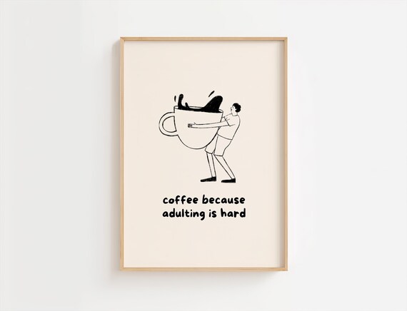 Coffee Because Adulting Is Hard Funny Minimalist Kitchen Poster