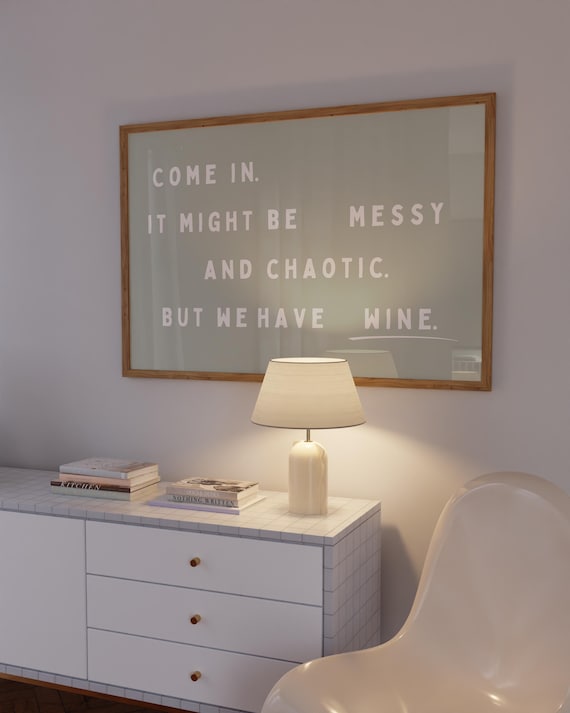 Come In It Might Be Messy Sage Green Funny Wine Quote Poster Art