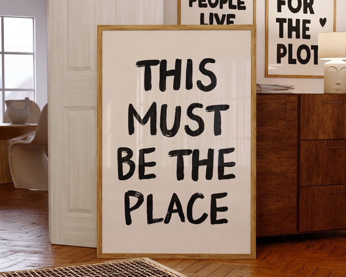 This Must Be The Place Bold Black Brush Typography Quote Poster - Image 3