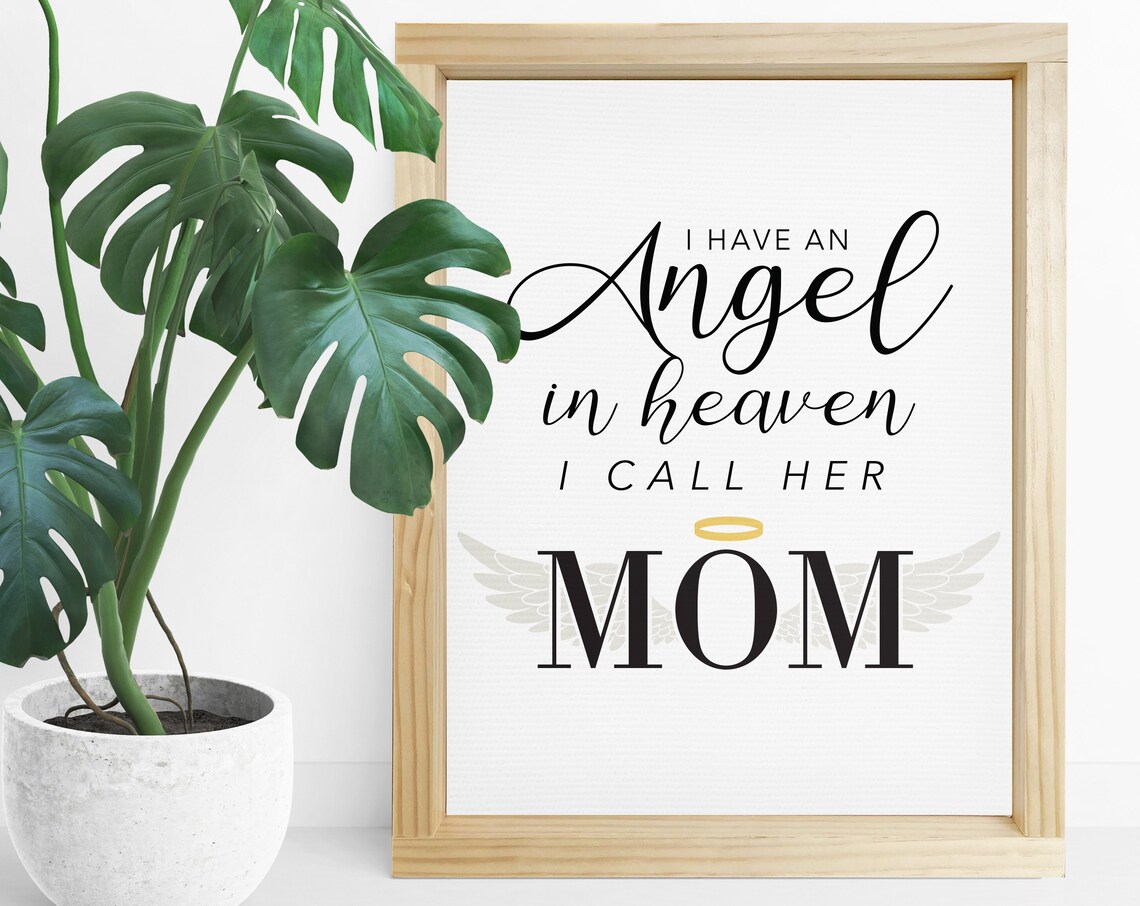 I Have an Angel in Heaven I Call Her Mom Memorial Tribute Poster