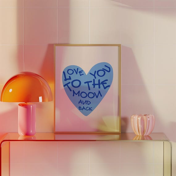 Love You To The Moon And Back Print Neutral Nursery Decor Blue Wall Art Boys Room Decor Kids Room Decor Gift
