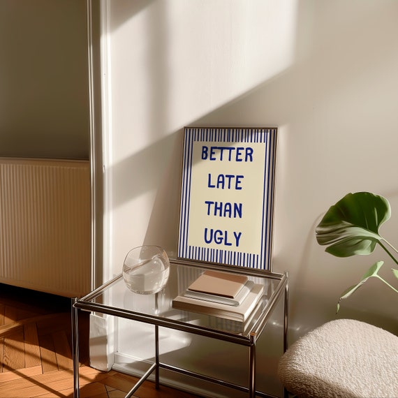 Better Late Than Ugly Girly Wall Art Makeup Print Preppy Poster Quote Print Teen Girl Wall Art Indie Room Decor Pink Room Decor