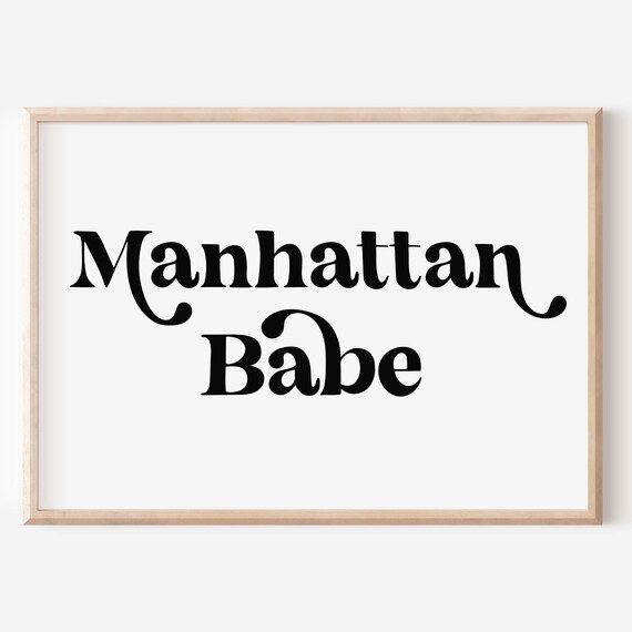 Manhattan Babe Black Script Typography New York Wall Decor Poster