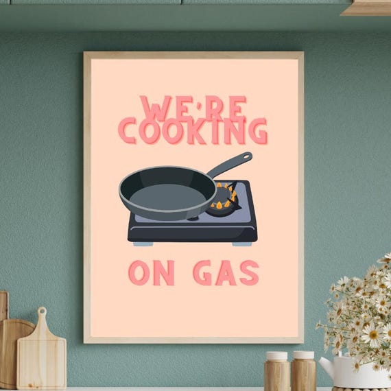 Were Cooking On Gas Print Colourful Kitchen Bold Poster Funny Prints Retro Art Wall Home Gift
