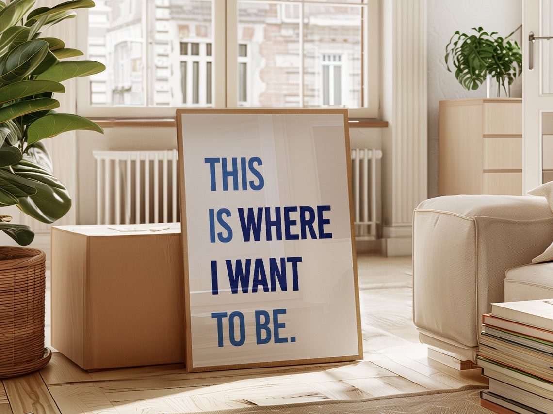 This Is Where I Want To Be Bold Blue Typography Quote Wall Art - Image 4