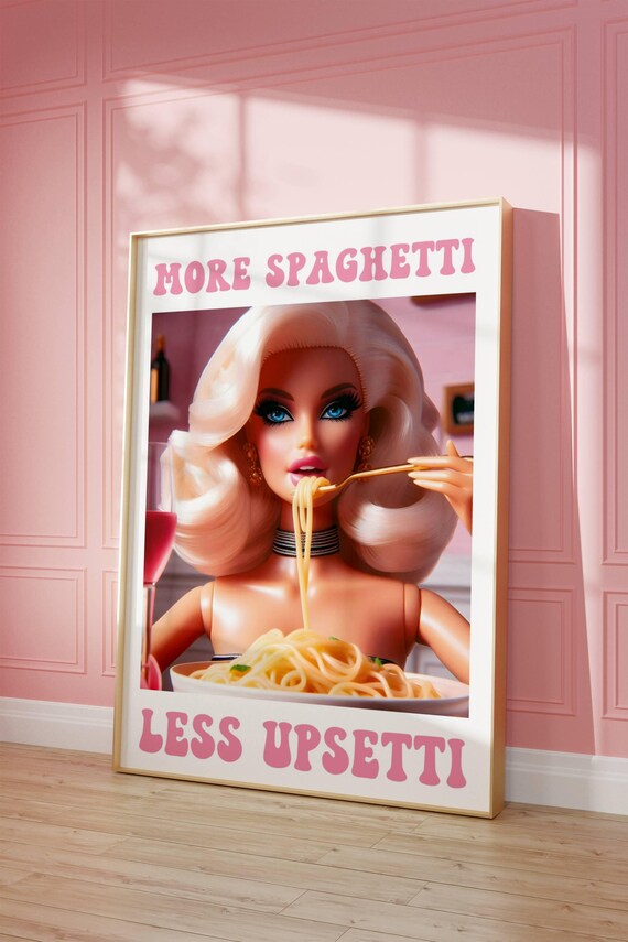 More Spaghetti Less Upsetti Funny Doll Kitchen Pink Quote Poster