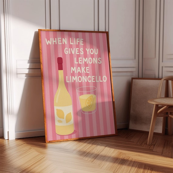 When Life Gives You Lemons Make Limoncello Pink Funny Poster
