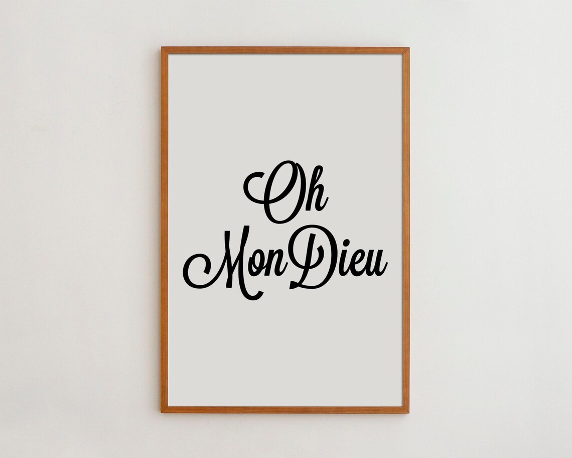 Oh Mon Dieu French Quote Typography Art Print