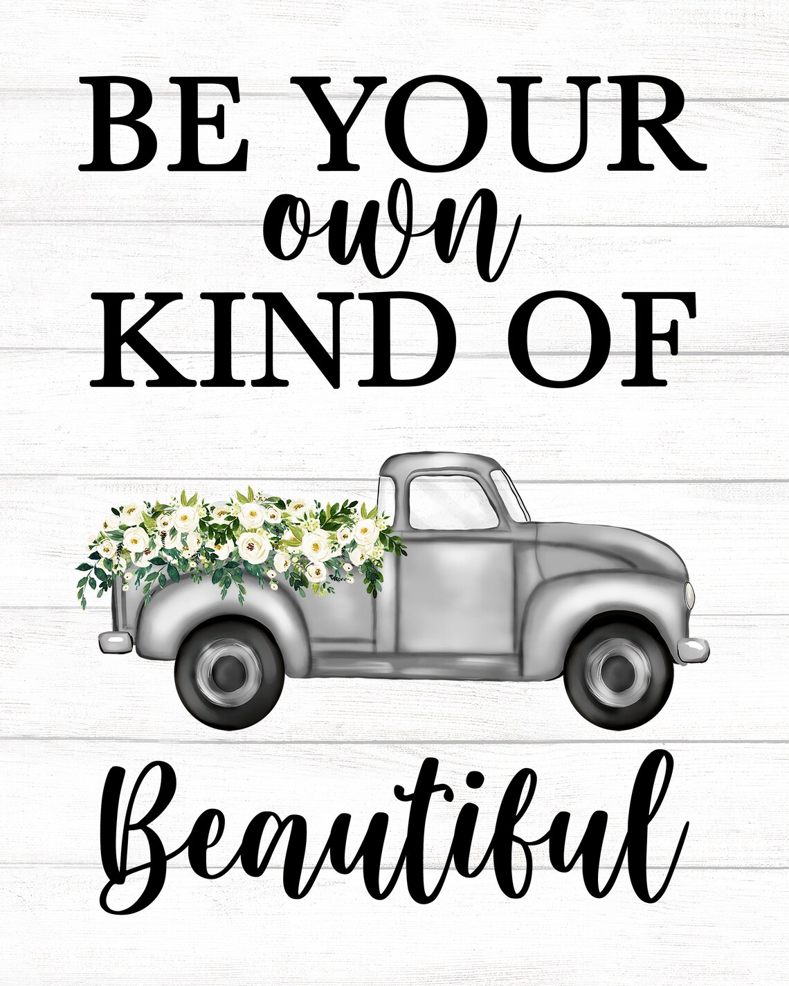 Be Your Own Kind Of Beautiful Gray Vintage Truck Eucalyptus Poster - Image 2