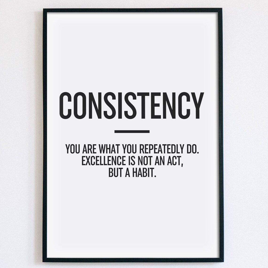 Consistency Quote You Are What You Repeatedly Do Habit Gym Poster