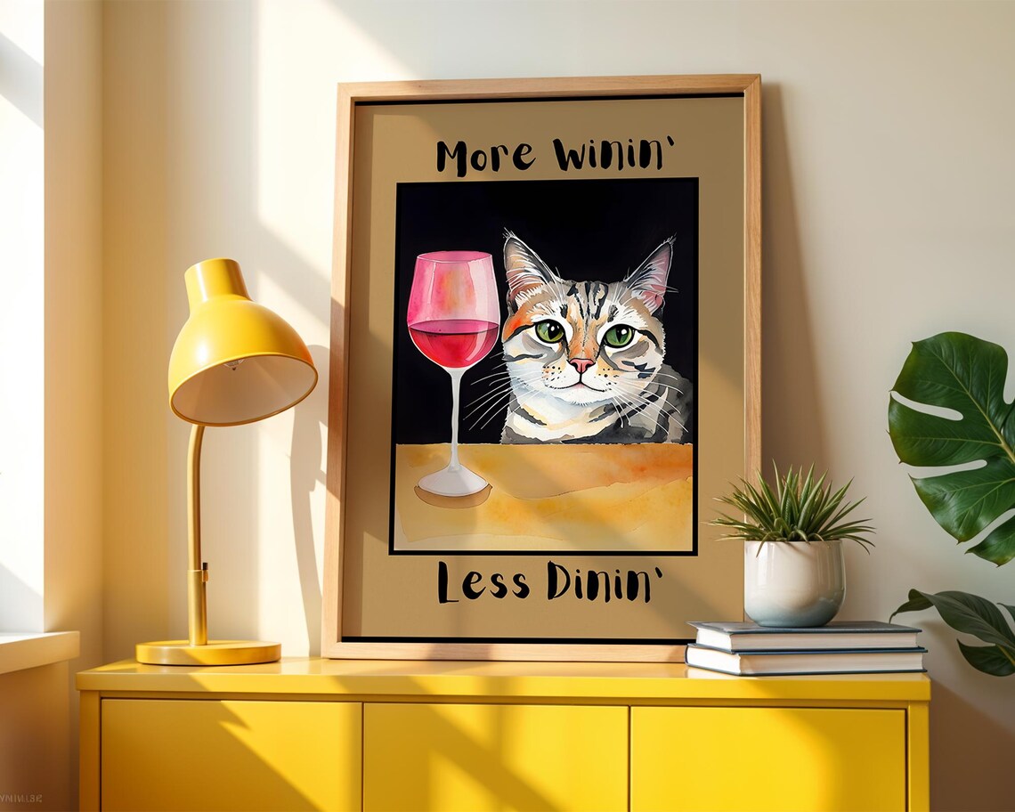 More Winin Less Dinin Cat Kitchen Poster Silly Print Funny Animal Wine Cellar Decor Themed Gifts Quotes
