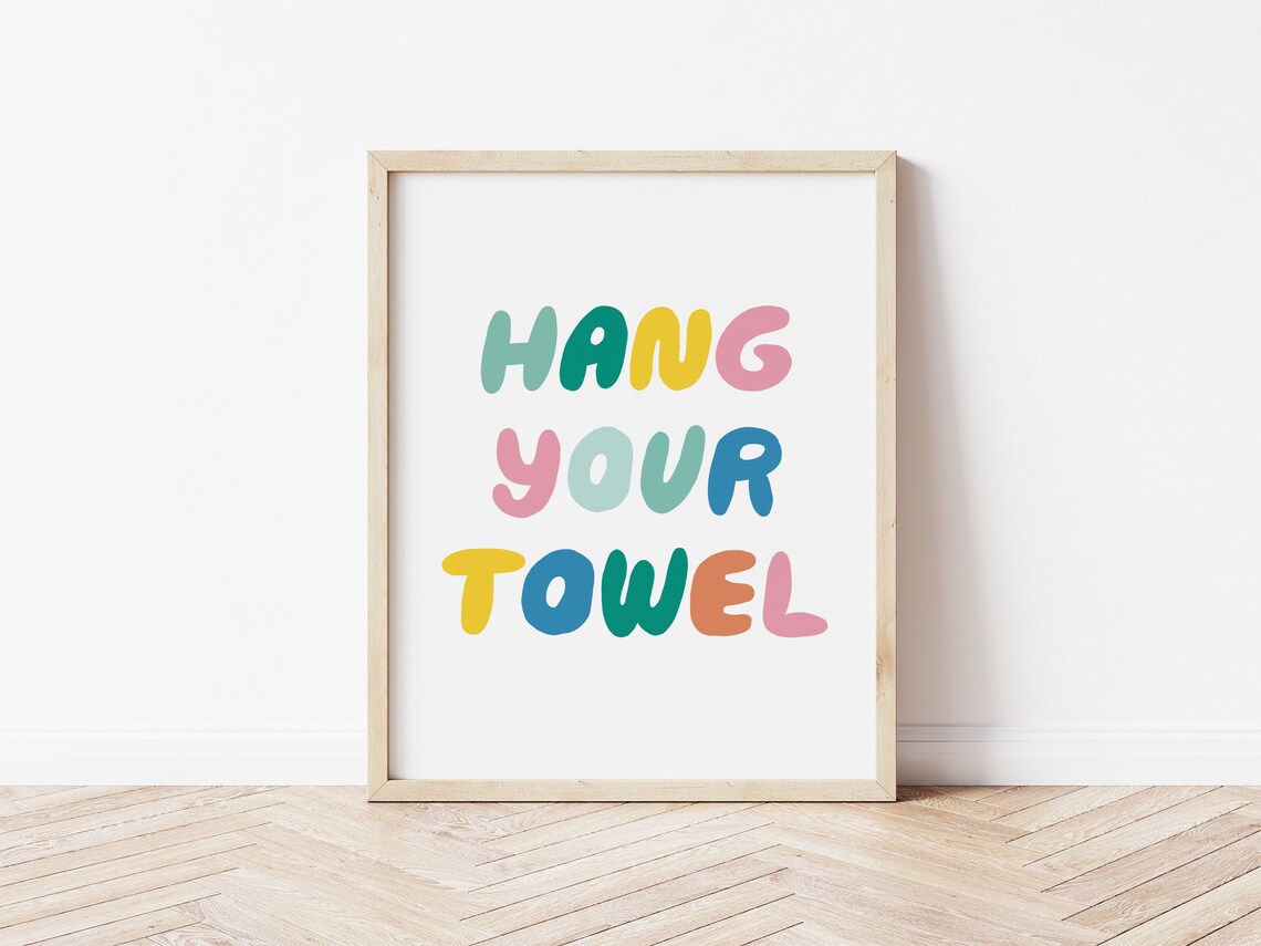 Hang Your Towel Colorful Bubble Letters Kids Bathroom Quote Poster