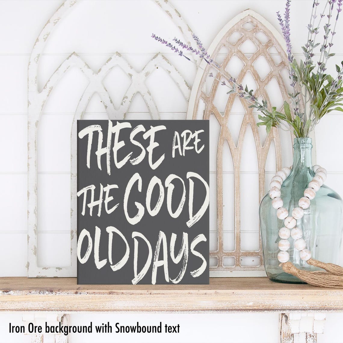 These Are The Good Old Days Rustic Farmhouse Sign Wall Poster - Image 3