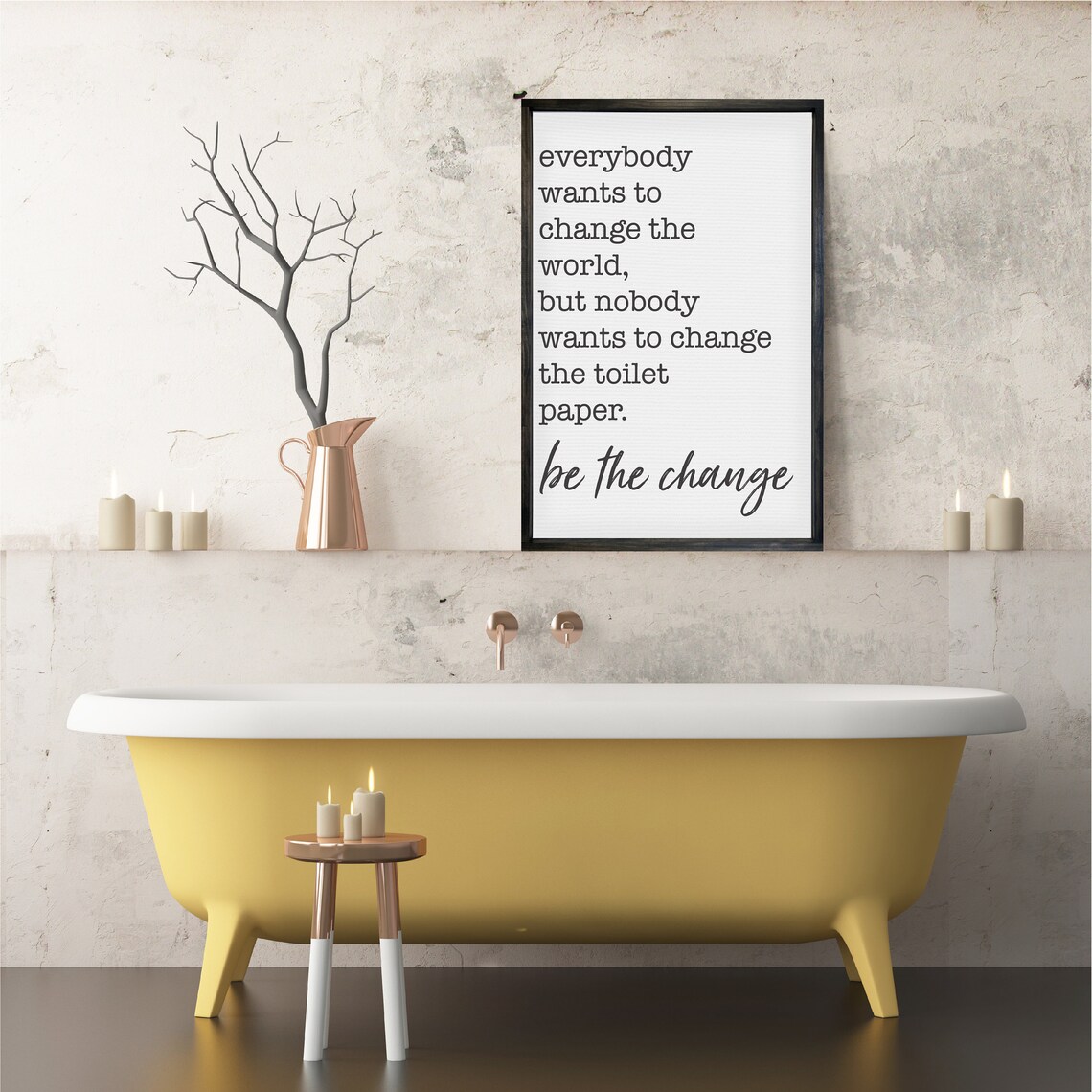 Be the Change Bathroom Quote, Modern Farmhouse Art Print - Image 2