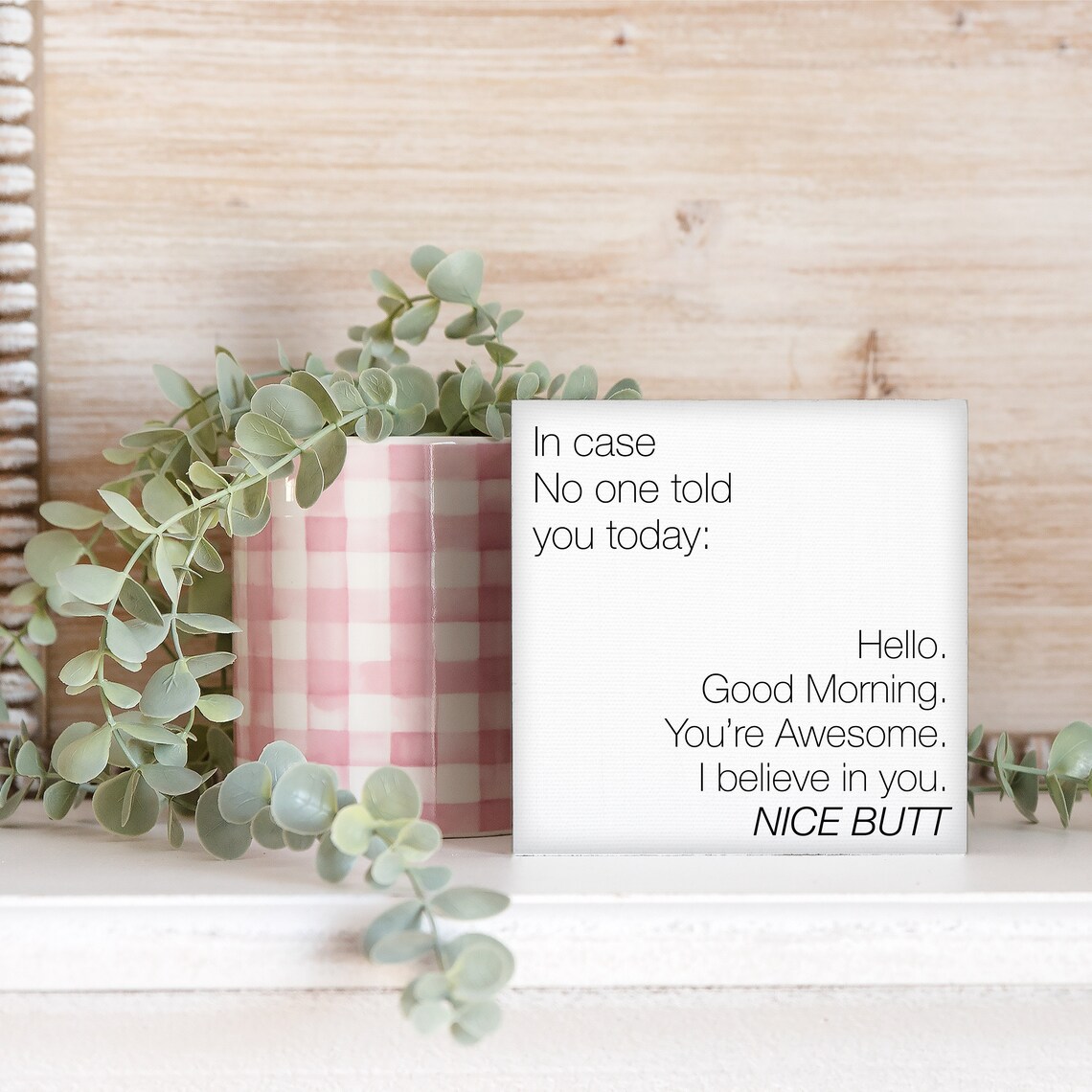 In Case No One Told You Funny Motivational Art Print - Image 3