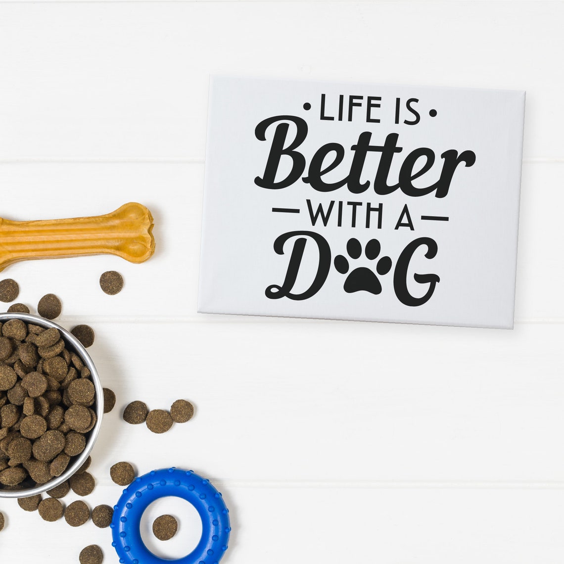 Life Is Better With A Dog Paw Funny Farmhouse Wall Quote Poster - Image 3